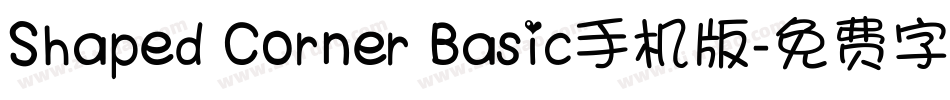 Shaped Corner Basic手机版字体转换